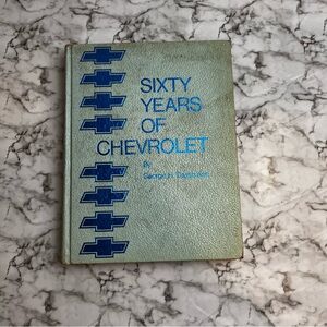 Sixty Years Of Chevrolet By George H. Dammann (Hardback) 1972